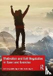 Englert, Chris, Taylor, Ian - Motivation and Self-regulation in Sport and Exercise