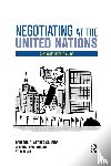 Gaudiosi, Rebecca W., Roesch, Jimena Leiva, Ye-Min, Wu - Negotiating at the United Nations