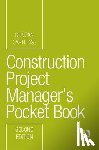 Cartlidge, Duncan (Construction Procurement Consultant, UK) - Construction Project Manager’s Pocket Book