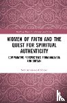 Ashencaen Crabtree, Sara (Bournemouth University - Women of Faith and the Quest for Spiritual Authenticity