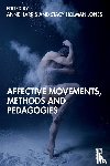  - Affective Movements, Methods and Pedagogies