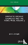 D'Angelo, John G. (Alfred University - Synthetic Organic Chemistry and the Nobel Prize, Volume 3