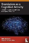 Alves, Fabio, Hurtado Albir, Amparo - Translation as a Cognitive Activity