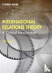 Weber - International Relations Theory: A Critical Introduction