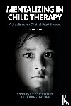 Verheugt-Pleiter, Annelies, Zevalkink, Jolien - Mentalizing in Child Therapy