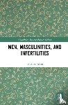 Allan, Jonathan A. (Brandon University - Men, Masculinities, and Infertilities