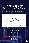 Westfall, Peter H. (Texas Tech University, Arias, Andrea L. - Understanding Regression Analysis