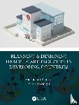 Sharma, Shashikant (Armed Forces Medical College, Singh, Saurabh (Department of Hospital Administration - Planning & Designing Health Care Facilities in Developing Countries