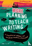 Caulfield, Emma - More Planning to Teach Writing