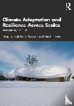  - Climate Adaptation and Resilience Across Scales