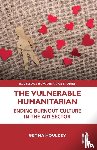 Houldey, Gemma - The Vulnerable Humanitarian