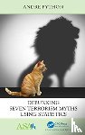 Python, Andre - Debunking Seven Terrorism Myths Using Statistics