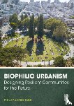 Tabb, Phillip James (Texas A&M University - Biophilic Urbanism