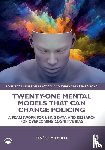 Mitchell, Renee J. - Twenty-one Mental Models That Can Change Policing