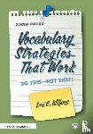 Wilfong, Lori G. (Kent State University - Vocabulary Strategies That Work