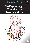 McClellan, Edward R. - The Psychology of Teaching and Learning Music