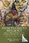  - From Trauma to Resiliency