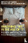  - Imagining "We" in the Age of "I"