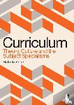 Ashbee, Ruth - Curriculum: Theory, Culture and the Subject Specialisms