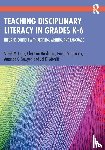 Lupo, Sarah, Hardigree, Christine, Thacker, Emma, Sawyer, Amanda - Teaching Disciplinary Literacy in Grades K-6