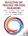 Tran, Lynn Uyen, Halversen, Catherine (Lawrence Hall of Science - Reflecting on Practice for STEM Educators