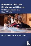  - Museums and the Challenge of Change