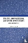 Rassool, G. Hussein (Charles Sturt University - Evil Eye, Jinn Possession, and Mental Health Issues