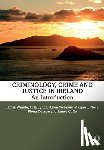 Windle, James, Lynch, Orla (University College Cork, Sweeney, Kevin, O'Neill, Maggie (University College Cork - Criminology, Crime and Justice in Ireland