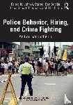  - Police Behavior, Hiring, and Crime Fighting