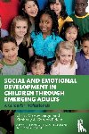 Bergin, Christi Crosby, Gordon Biddle, Kimberly A. - Social and Emotional Development in Children through Emerging Adults