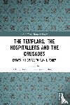  - The Templars, the Hospitallers and the Crusades