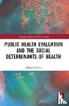 Kelley, Allyson - Public Health Evaluation and the Social Determinants of Health
