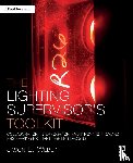 Weber, Jason E. - The Lighting Supervisor's Toolkit