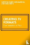 Miller, Catriona, Marshall, Hazel, Green, Linda - Creating TV Formats