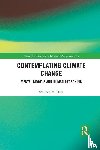 Dark, Stephen M. - Contemplating Climate Change