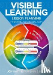 Hattie, John (University of Melbourne), Zierer, Klaus (University of Augsburg - Visible Learning: Lesson Planning