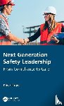 Lloyd, Clive (GYST Consulting Pty Ltd - Next Generation Safety Leadership