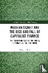 Kim, Jongchul - Modern Money and the Rise and Fall of Capitalist Finance