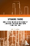 Chaudhury, Sushil - Spinning Yarns