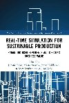  - Real-time Simulation for Sustainable Production
