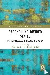  - Reconciling Divided States - Peace Processes in Ireland and Korea