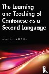  - The Learning and Teaching of Cantonese as a Second Language