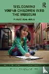 Erdman, Sarah, Nguyen, Nhi, Middleton, Margaret - Welcoming Young Children into the Museum