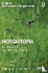  - Mosquitopia