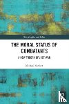 Skerker, Michael - The Moral Status of Combatants
