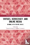  - Virtues, Democracy, and Online Media