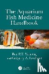 Yanong, Roy P.E. (University of Florida, Lewbart, Gregory A. (NC State University - The Aquarium Fish Medicine Handbook