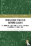 Campbell, Ian, Verhaart, Floris - Protestant Politics Beyond Calvin