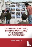 Maimon, Vered - Contemporary Art, Photography, and the Politics of Citizenship