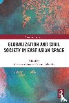  - Globalization and Civil Society in East Asian Space